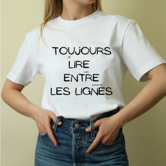 T-shirt Personnalisable – Annonce Grossesse "Toujours lire entre les lignes - Je suis enceinte"